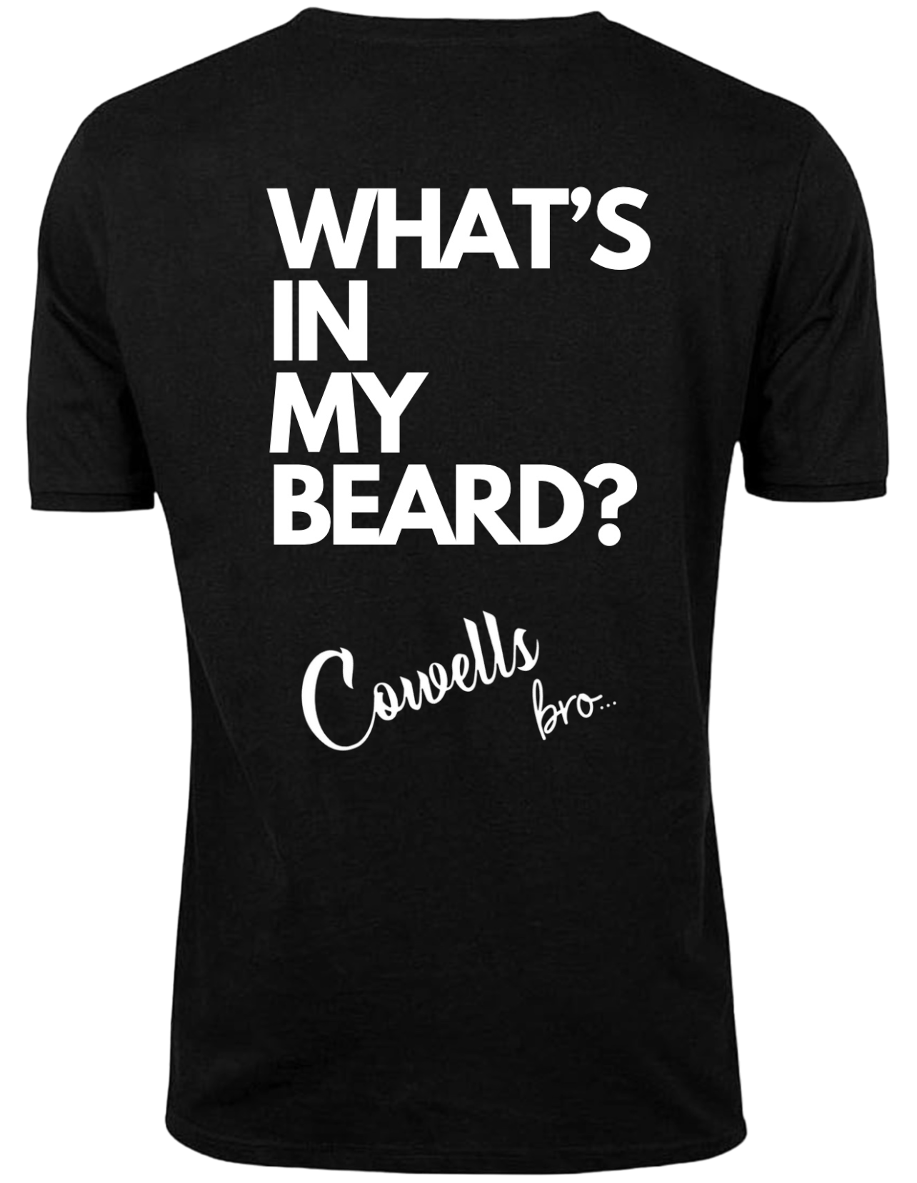 Cowells Grooming Products Cotton Tee Back Print - What's In My Beard? Cowells Bro